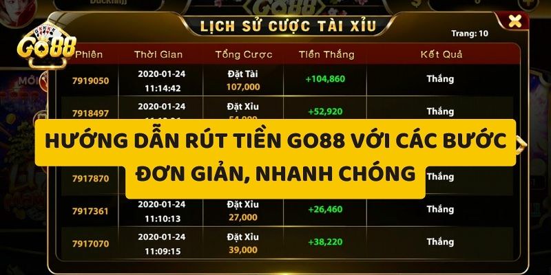 Hướng dẫn rút tiền Tài Xỉu Go88 cực nhanh cho anh em-1