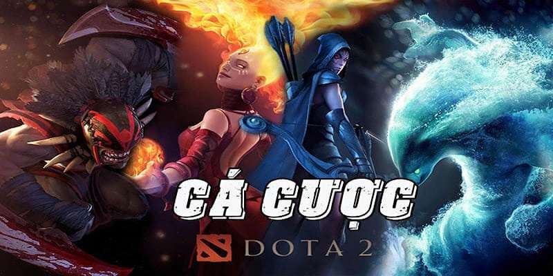 Cá Cược Dota